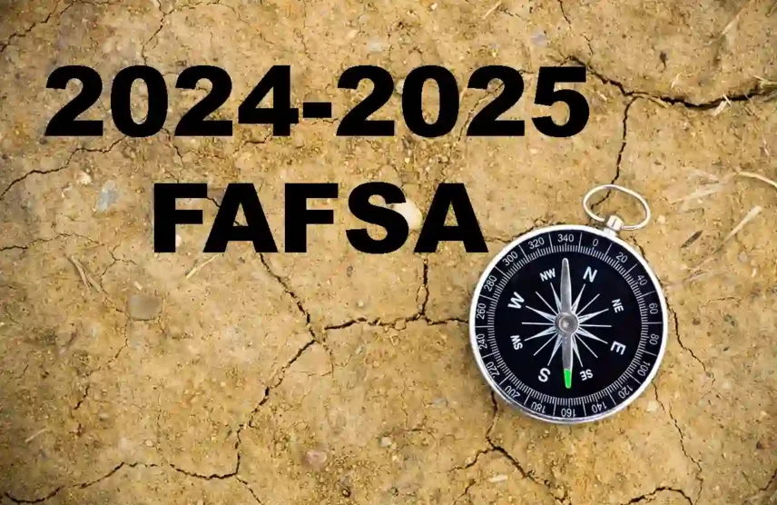 Image of a compass and the words 2024–2025 FAFSA to help families prep for the FAFSA